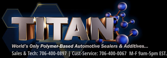 World’s Only Polymer-Based Automotive Sealers & Additives… Sales & Tech: 706-400-0897 | Cust-Service: 706-400-0067  M-F 9am-5pm EST.