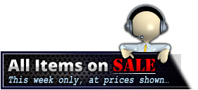 All Items on SALE This week only, at prices shown…